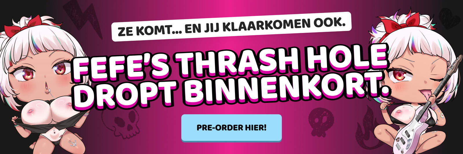 Fefe's Thrash Hole Pre-Order